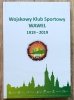 Wojskowy Klub Sportowy Wawel 1919-2019